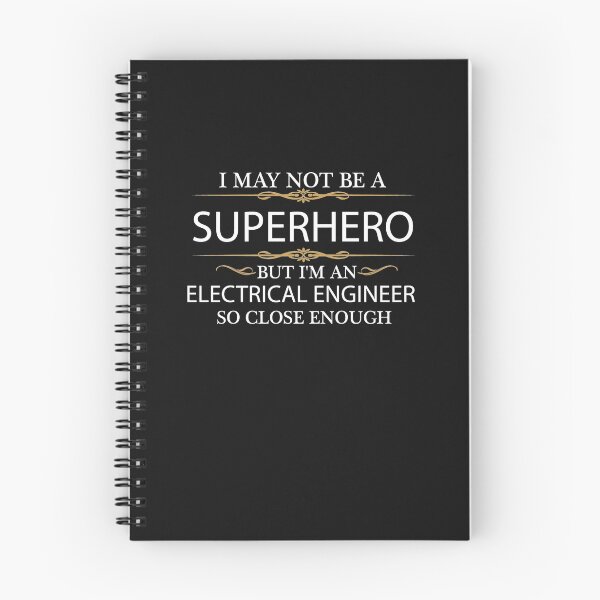 Item preview, May not be a Superhero but I'm an Electrical Engineer designed and sold by losttribe.