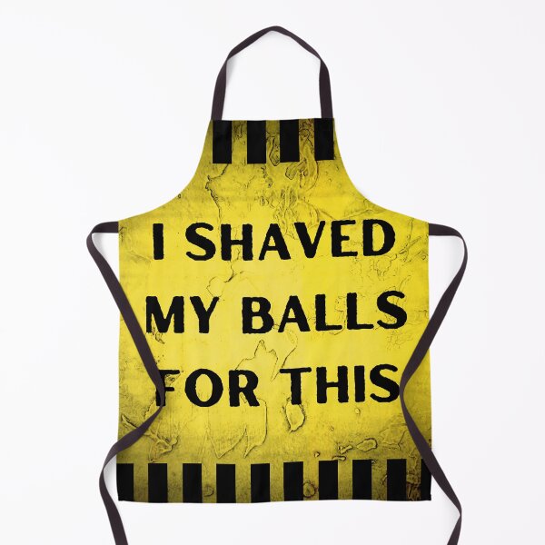 Item preview, I Shaved My Balls For This designed and sold by itzbart.