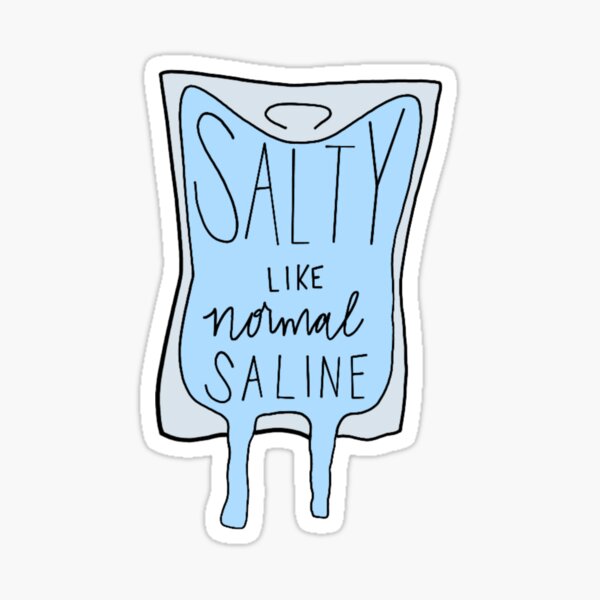Item preview, normal saline designed and sold by Maya H :).