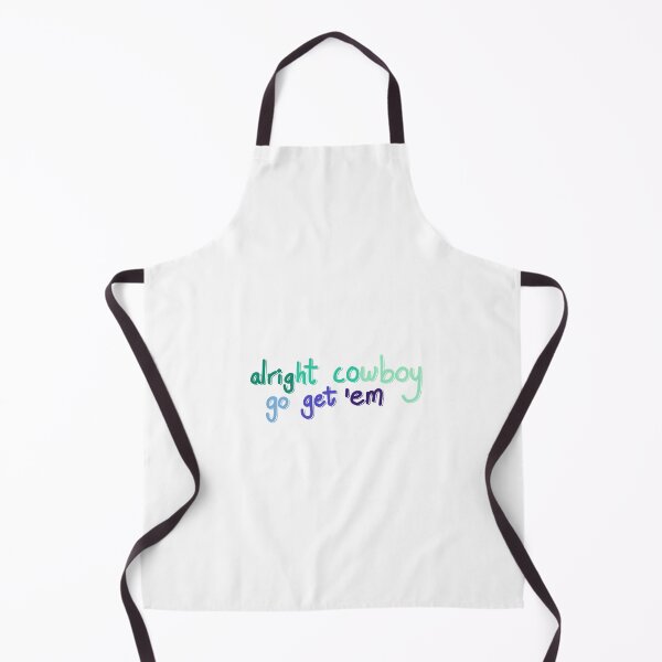 Item preview, Alright cowboy go get em designed and sold by nerdspride.