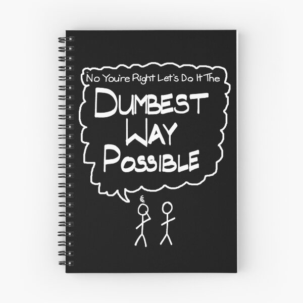 Item preview, Sarcastic Lets Do it the Dumbest Way Possible with Stick Figures designed and sold by Tara Barnaba.