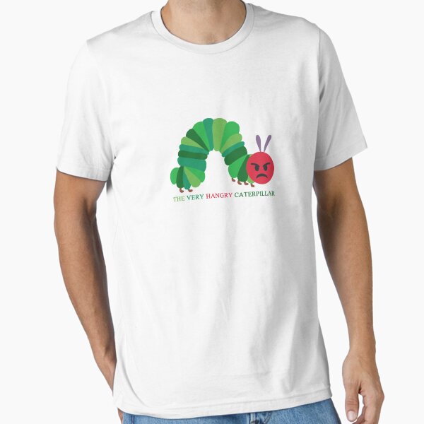 Item preview, HANGRY CATERPILLAR designed and sold by SloganTees.