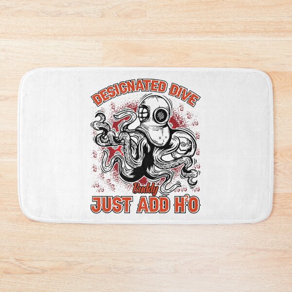 Item preview, Designated Dive Buddy Just Add H2O - Funny Gifts for Octopuses Lovers by FanityPrints designed and sold by FanityPrints.