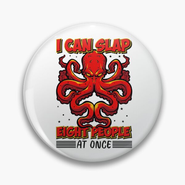 Item preview, I Can Slap Eight People At Once  - Funny Gifts for Octopuses Lovers by FanityPrints designed and sold by FanityPrints.
