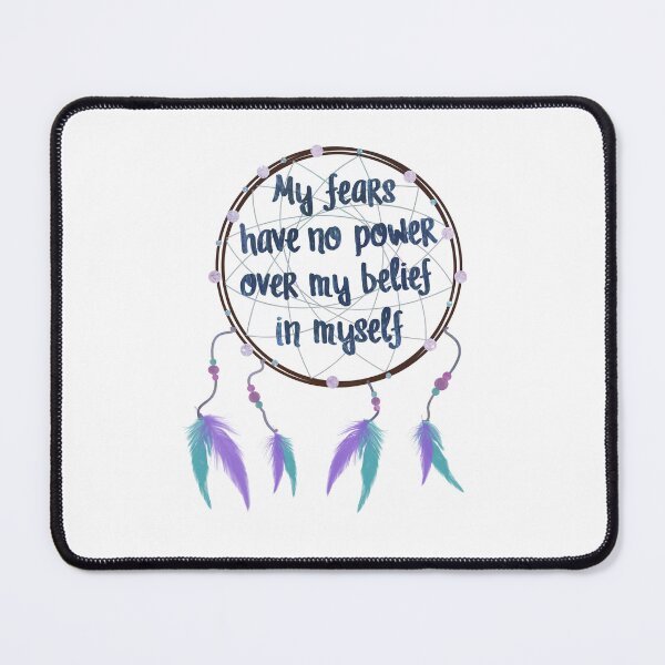 Item preview, My fears have no power over my belief in myself designed and sold by calliew1217.