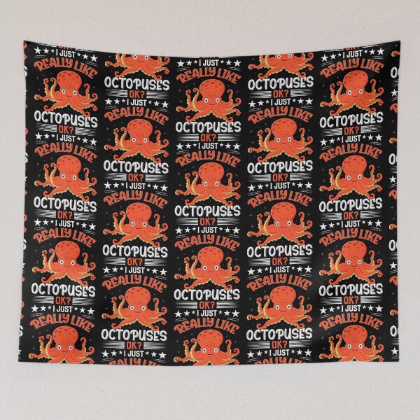 Item preview, I Just Really Like Octopuses  - Funny Gifts for Octopuses Lovers by FanityPrints designed and sold by FanityPrints.