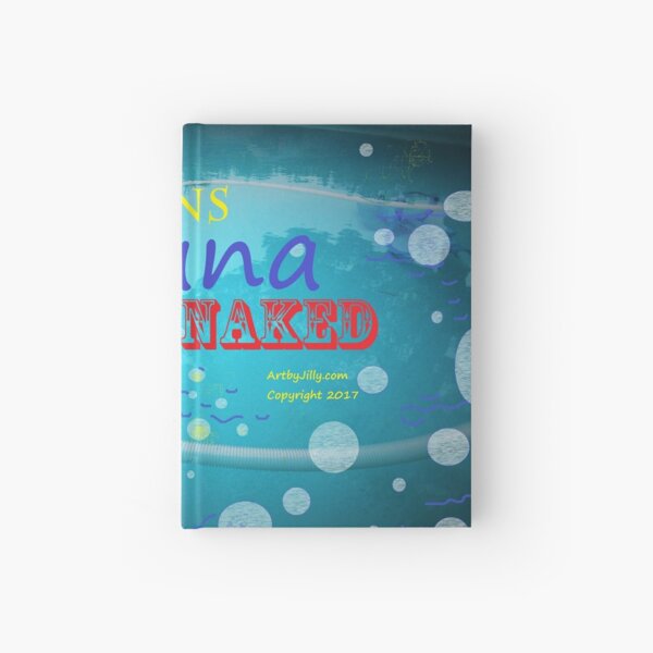 Duck Naked Hardcover Journal