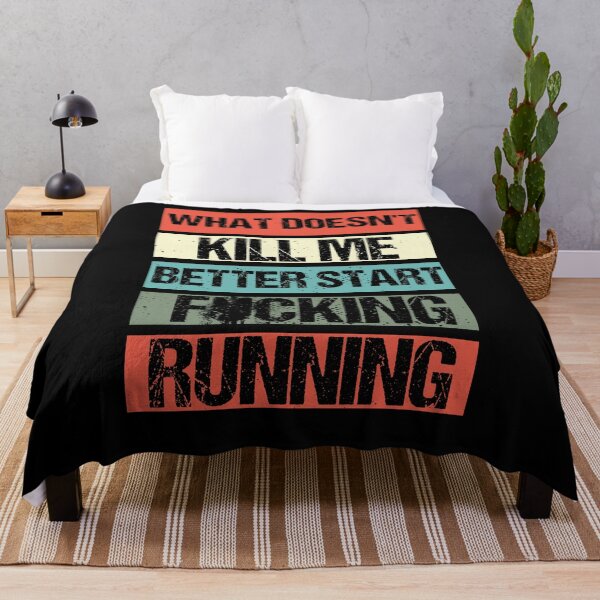 Item preview, What doesn't kill me better start F... running - Retro designed and sold by Georgy09.