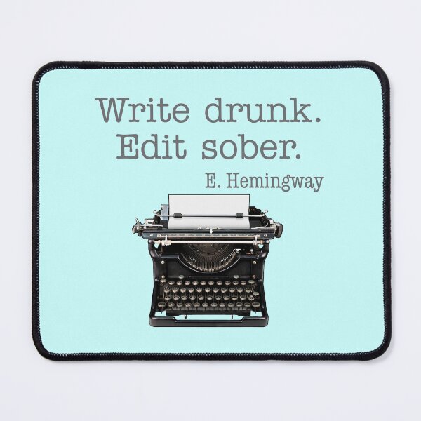 Item preview, Write Drunk, Edit Sober, Gifts for book lovers designed and sold by Futurebeachbum.