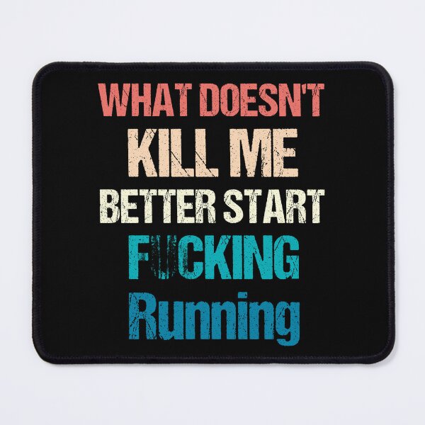 Item preview, What doesn't kill me better start F... running - Vintage designed and sold by Georgy09.