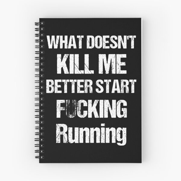 Item preview, What doesn't kill me better start F... running - Black and white designed and sold by Georgy09.