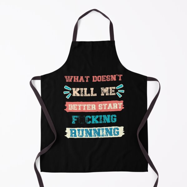 Item preview, What doesn't kill me better start F... running - Retro Vintage designed and sold by Georgy09.