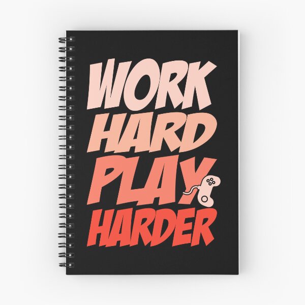 Item preview, Work Hard Play Harder designed and sold by Froyd Wess.