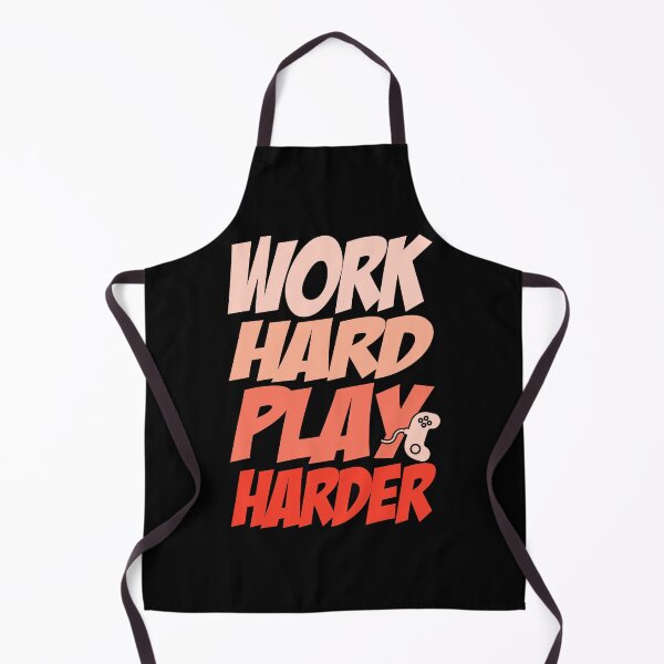 Item preview, Work Hard Play Harder designed and sold by Froyd Wess.