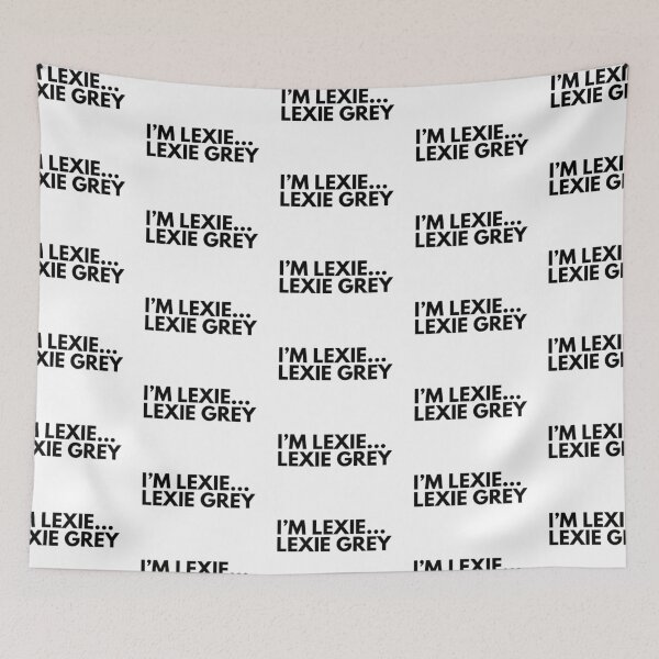 Item preview, I'm Lexie...(Lexie Grey) designed and sold by laurenthomsxn.