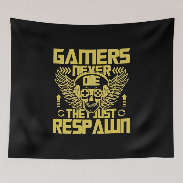 Item preview, Gamers Never Die They Just Respawn designed and sold by Froyd Wess.