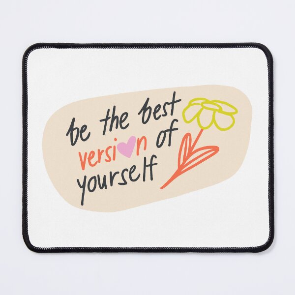 Item preview, be the best version of yourself designed and sold by mixed graphic tees.