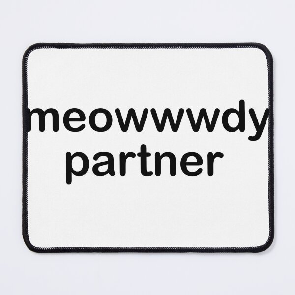 Item preview, Meowdy partner trending text cat black script designed and sold by tulipdesign.