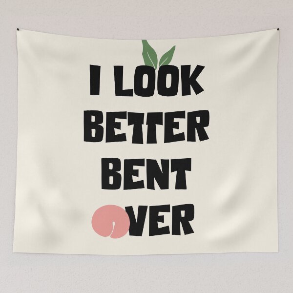Item preview, I look better bent over designed and sold by stripedcarpet.