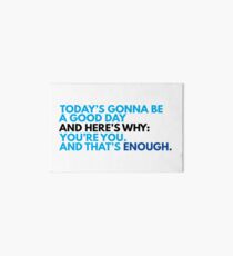 You're You, And That's Enough (DEAR EVAN HANSEN) Art Board
