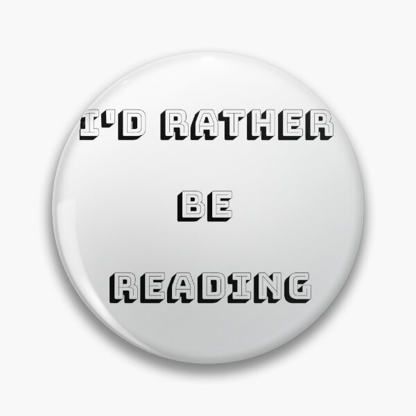 Item preview, I'd rather be reading  designed and sold by lycheedesign.