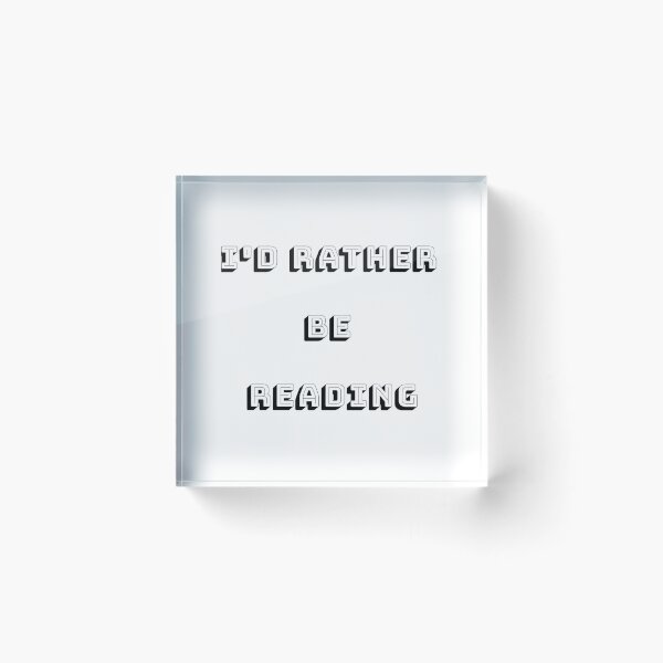 Item preview, I'd rather be reading  designed and sold by lycheedesign.