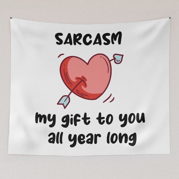 Item preview, sarcasm my gift to you all year long designed and sold by stripedcarpet.