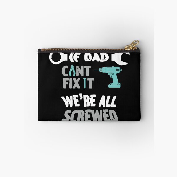 Item preview, If Dad Can't Fix It We're Screwed designed and sold by Socmedtech.