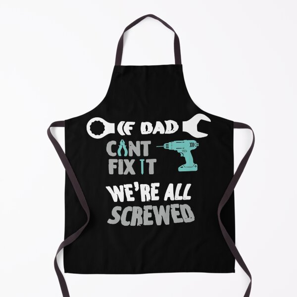 Item preview, If Dad Can't Fix It We're Screwed designed and sold by Socmedtech.
