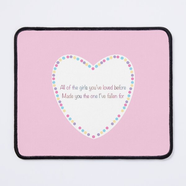 Item preview, TS NEW SONGS- ALL THE GIRLS YOU'VE LOVED BEFORE designed and sold by mehak Khan.