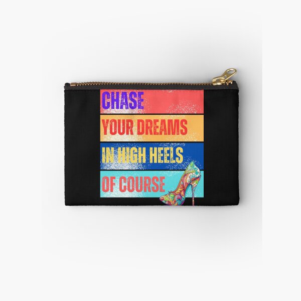 Item preview, Chase Your Dreams In High Heels Of Course designed and sold by AI Creations ⭐⭐⭐⭐⭐.