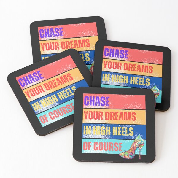 Item preview, Chase Your Dreams In High Heels Of Course designed and sold by AI Creations ⭐⭐⭐⭐⭐.