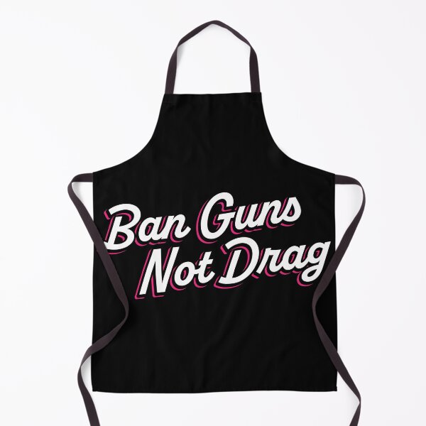 Item preview, Ban Guns Not Drag designed and sold by MaisonDeNo.