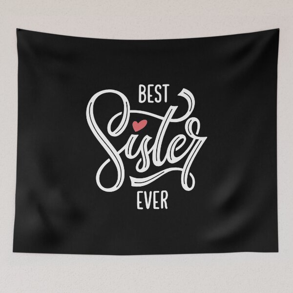 Item preview, Best Sister Ever designed and sold by Froyd Wess.