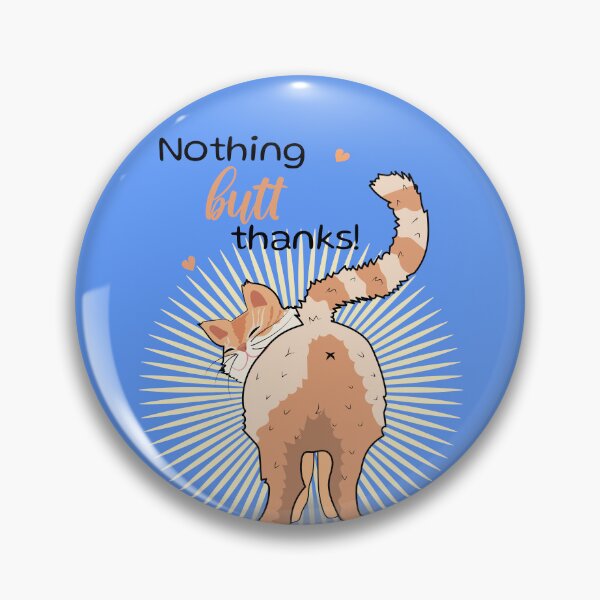 Item preview, Nothing butt thanks! Funny ginger cat designed and sold by HajnalkArt.