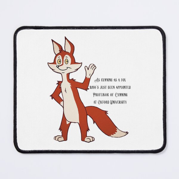 Item preview, As cunning as a fox who's just been appointed Professor of Cunning at Oxford University? - Blackadder designed and sold by The-Hist-Image.