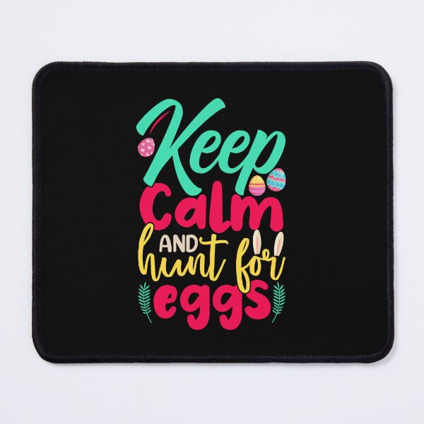 Item preview, Keep Calm And Hunt For Eggs designed and sold by Prettygraphe.
