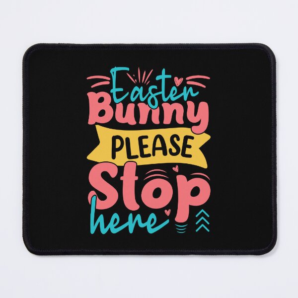 Item preview, Easter Bunny, Please Stop Here designed and sold by Prettygraphe.