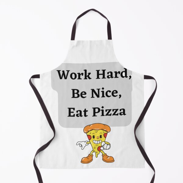 Item preview, Work Hard, Be Nice, Eat Pizza designed and sold by HOMEDESIGNPRINT.