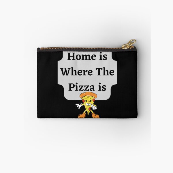 Item preview, Home Is Where The Pizza Is designed and sold by HOMEDESIGNPRINT.