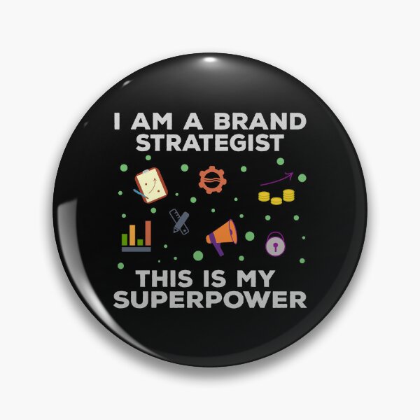Item preview, I am a brand strategist this is my superpower, funny superpower lovers, job, humor, joke, meme, superhero worker designed and sold by SGS-.