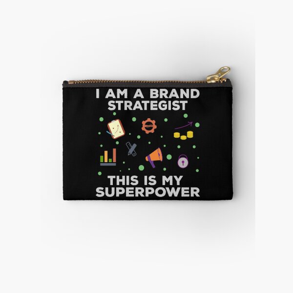 Item preview, I am a brand strategist this is my superpower, funny superpower lovers, job, humor, joke, meme, superhero worker designed and sold by SGS-.