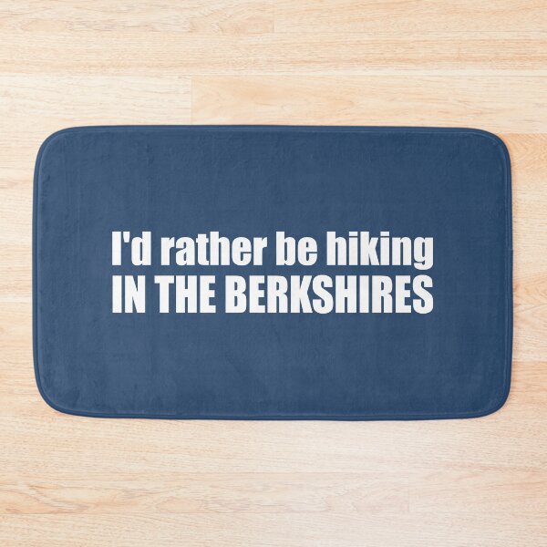 Item preview, I'd Rather Be Hiking In The Berkshires designed and sold by Esskay Designs.