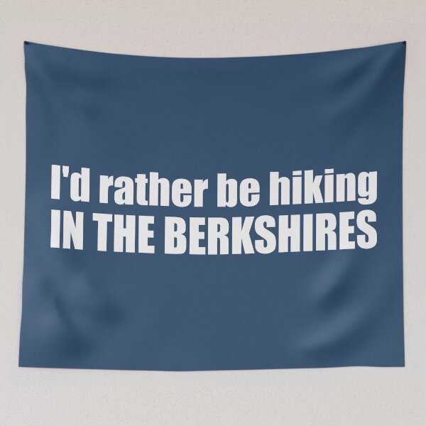 Item preview, I'd Rather Be Hiking In The Berkshires designed and sold by Esskay Designs.