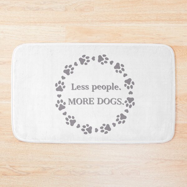 Item preview, Less people. MORE DOGS. designed and sold by touch-merch.