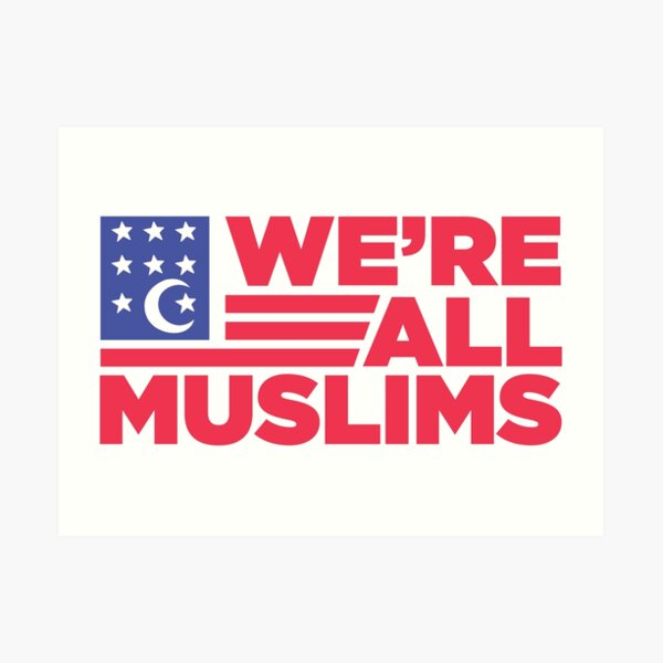 We're All Muslim Flag Art Print