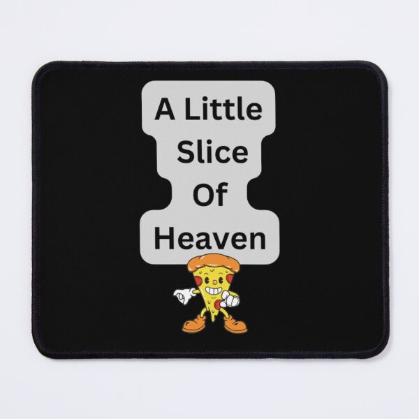 Item preview, A Little Slice Of Heaven designed and sold by HOMEDESIGNPRINT.