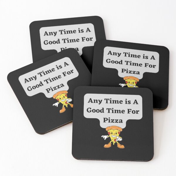 Item preview, Any Time Is A Good Time For Pizza designed and sold by HOMEDESIGNPRINT.