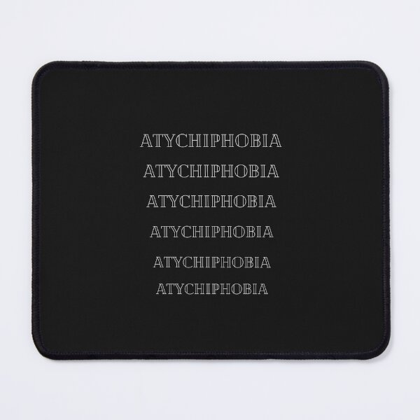 Item preview, Atychiphobia designed and sold by Paintandgo.