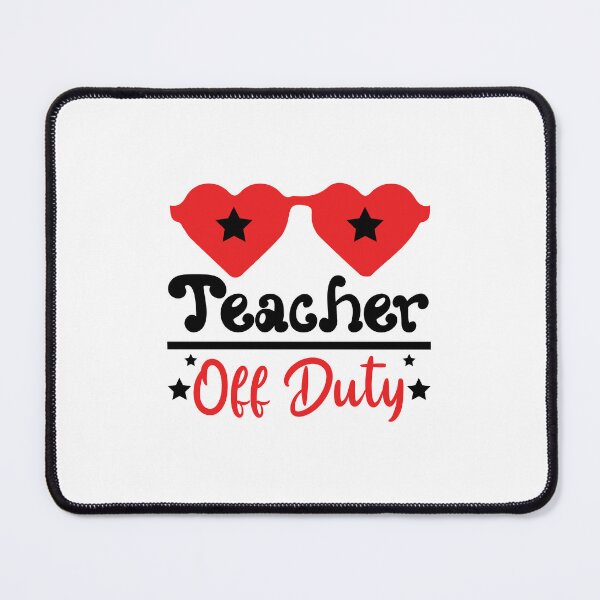 Item preview, TEACHER OFF DUTY designed and sold by SticerOcean.